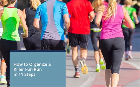 How to Organize a Killer Fun Run in 11 Steps .